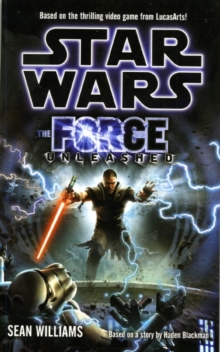 Image for Star Wars - the Force Unleashed (novel)