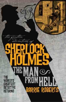 Image for The Further Adventures of Sherlock Holmes: The Man From Hell