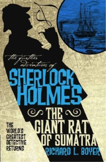 Image for The Further Adventures of Sherlock Holmes: The Giant Rat of Sumatra