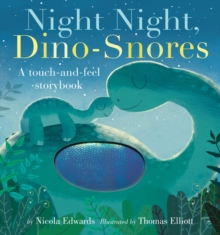 Image for Night night dino-snores  : a touch-and-feel storybook