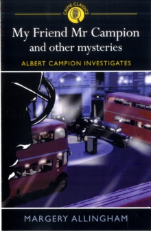 Image for My friend Mr Campion & other mysteries