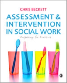 Image for Assessment and intervention in social work  : preparing for practice