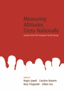 Image for Measuring attitudes cross-nationally: lessons from the European Social Survey