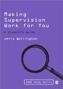 Image for Making supervision work for you  : a student's guide
