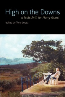 Image for High on the Downs  -  A Festschrift for Harry Guest