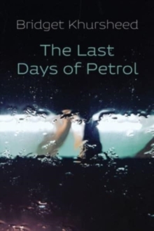 Cover for: The Last Days of Petrol