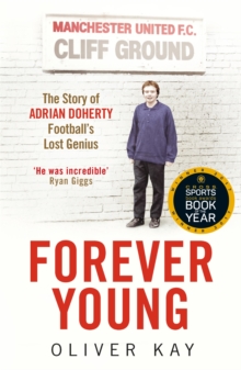 Forever Young: The Story of Adrian Doherty, Football’s Lost Genius