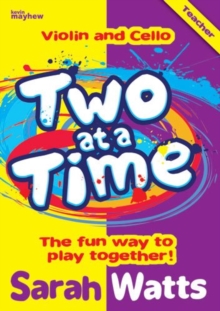 Two at a Time Violin and Cello – Teacher’s Book: The Fun Way to Play Together!