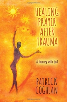 Image for HEALING PRAYER AFTER TRAUMA