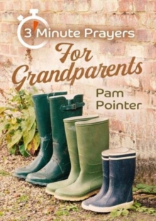 3 – Minute Prayers For Grandparents