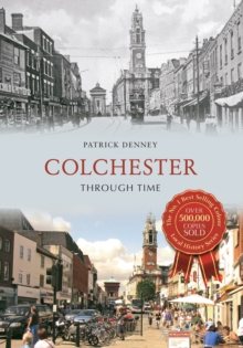 Colchester Through Time
