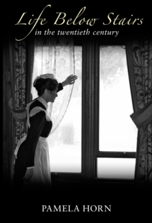 Life Below Stairs in the Twentieth Century