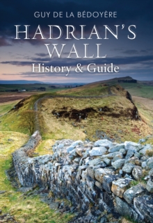 Image for Hadrian's Wall  : history and guide