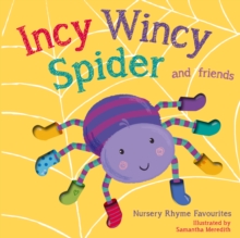Image for Incy wincy spider and friends