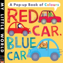 Image for Red car, blue car  : a pop-up book of colours