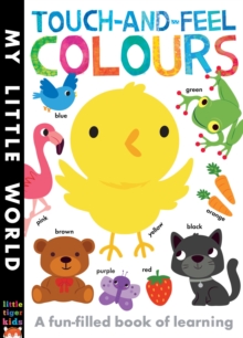 Image for Touch-and-feel colours  : a fun-filled book of learning