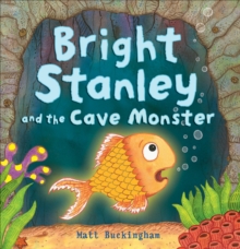 Image for Bright Stanley and the cave monster