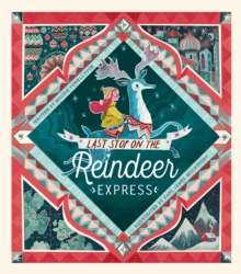 Image for Last stop on the reindeer express