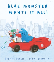 Image for Blue Monster wants it all!