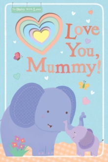 Love You, Mummy!