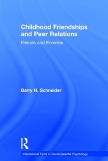 Childhood Friendships and Peer Relations