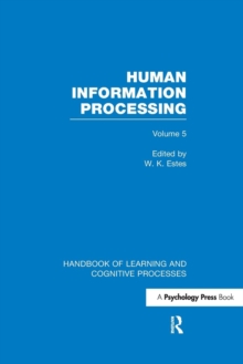 Image for Handbook of learning and cognitive processesVolume 5,: Human information processing