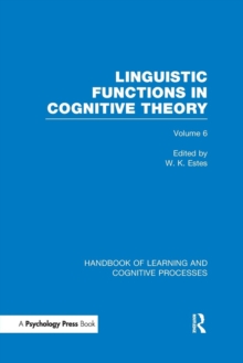 Image for Handbook of learning and cognitive processesVolume 6,: Linguistic functions in cognitive theory