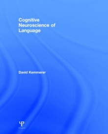Cognitive Neuroscience of Language