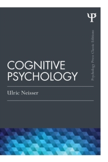 Cognitive Psychology: Classic Edition