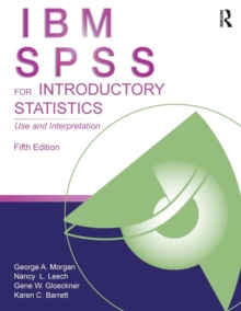 Image for IBM SPSS for introductory statistics  : use and interpretation