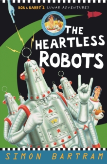 Image for The Heartless Robots