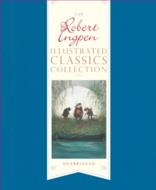 Image for The Robert Ingpen illustrated classics collection