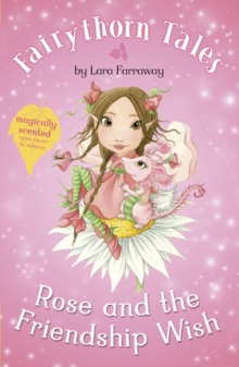 Image for Rose and the friendship wish