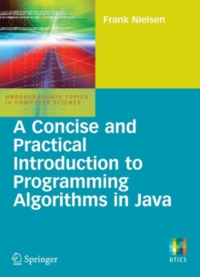 Image for A Concise and Practical Introduction to Programming Algorithms in Java