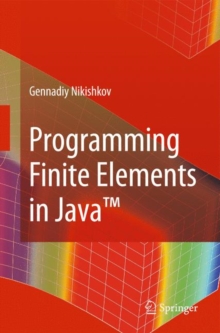 Programming Finite Elements in Java (TM)