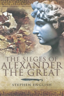 Image for The sieges of Alexander the Great