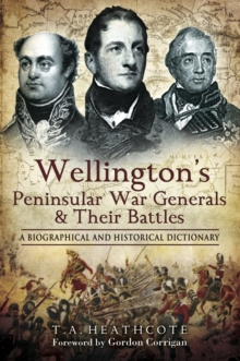 Image for Wellington's Peninsular War Generals and Their Battles