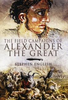 Field Campaigns of Alexander the Great