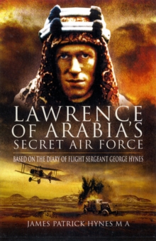 Lawrence of Arabia's Secret Air Force