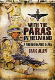 Image for With the Paras in Helmand  : a photographic diary