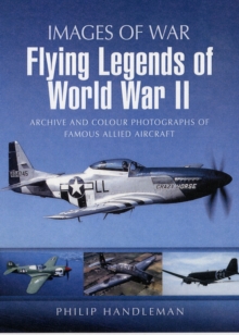 Image for Flying Legends of World War Ii (Images of War Series)