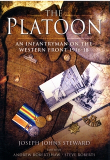 Image for Platoon: An Infantryman on the Western Front 1916-18