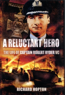 Image for Reluctant Hero: The Life of Captain Robert Ryder VC