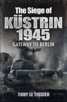 Image for Siege of Kustrin 1945