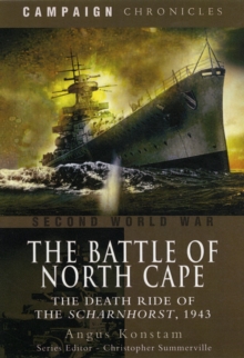 Image for The battle of North Cape  : the death ride of the Scharnhorst, 1943