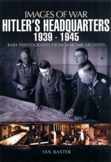 Image for Hitler's Headquarters 1939-1945 (Images of War Series)