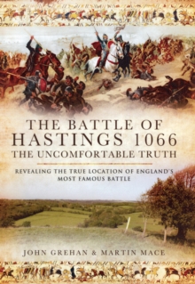 Image for The Battle of Hastings 1066  : the uncomfortable truth