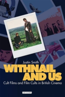 Image for Withnail and us  : cult films and film cults in British cinema