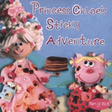 Image for Princess Chloe's Sticky Adventure