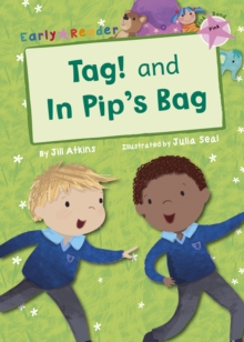 Image for Tag!  : and, In Pip's bag